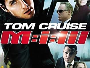 mission impossible 3, All You Want To Know & Watch About A Great Movie